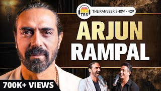 Arjun Rampal Like Never Before Bollywood Truths Love Partying amp Maturity  The Ranveer Show 429 [upl. by Akirea120]