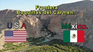 Frontera México Estados Unidos  Rio bravo  Boquillas del Carmen Coahuila [upl. by Herodias]