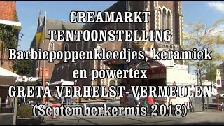 2018 Tentoonstelling Greta Verelst Vermeulen Creamarkt tijdens de septemberkermis [upl. by Snevets694]