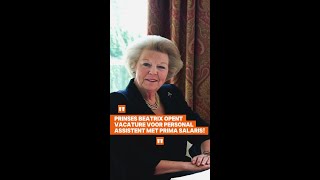 Prinses Beatrix zoekt een personal assistant met top salaris 😮 [upl. by Enaillil]