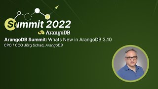 ArangoDB Summit Whats New in ArangoDB 310 [upl. by Yehc]