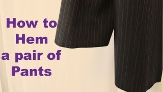 How to EASILY Hem Pants [upl. by Fairman]