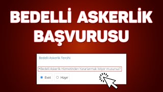 Baştan Sona Bedelli Askerlik Başvurusu Nasıl Yapılır Detaylı Anlatım [upl. by Burlie]