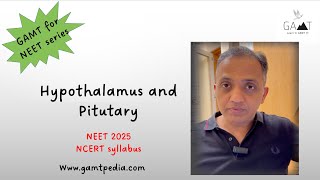 GAMT for NEET series  Hypothalamus and Pitutary [upl. by Naig479]