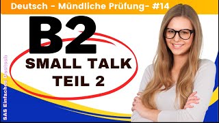 B2 Deutsch Test für den Beruf  Mündliche  Teil 2  Diskussion  beruflich  TELC Small Talk🇩🇪 [upl. by Rogergcam]