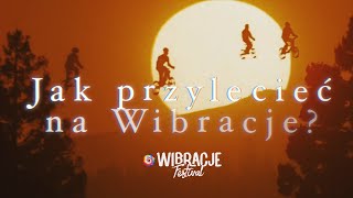 Wibracje Festiwal  jak wziąć udział Radotki k Płocka 2024 [upl. by Pontius]