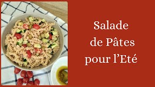 53  Salade de Pâtes pour lEté [upl. by Delamare663]