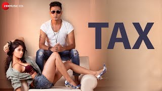 Tax  Official Music Video  Vikesh Singh  Altaaf Sayyed amp Manny  Aslam Khan [upl. by Inail963]