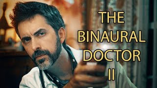 The Binaural Doctor A Hypochondriacs Housecall ASMR [upl. by Ayahsal927]