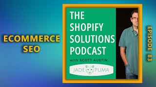 Episode 83  eCommerce SEO [upl. by Carissa]