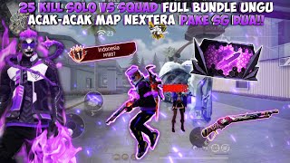 25 KILL SOLO VS SQUAD FULL BUNDLE UNGU ACAKACAK MAP NEXTERA SAMPE BOOYAH [upl. by Penelope]