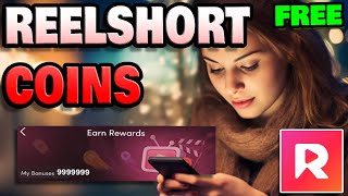 ReelShort Free Coins Hack ✅ How to get Free Coins in ReelShort Unlimited iOS amp Android 2024 [upl. by Yesor314]