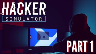 Hacker Simulator Walkthrough  Episode 1  The Journey Begins [upl. by Hastie]