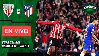 🚨 ATHLETIC CLUB de BILBAO vs ATLÉTICO de MADRID EN VIVO 🔥 COPA DEL REY [upl. by Harbot]