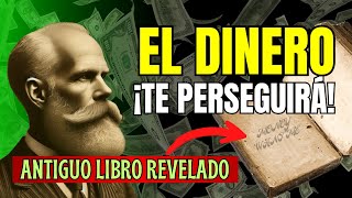 Este LIBRO de 1903 me Enseñó quotCómo Manifestar Dineroquot Atraer Dinero  Ley de Atracción [upl. by Ehrsam]