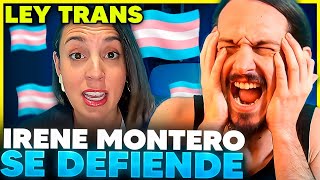 IRENE MONTERO vuelve a por MÁS HUMILLACIÓN Excusas del FRACASO TRANS [upl. by Itaws38]