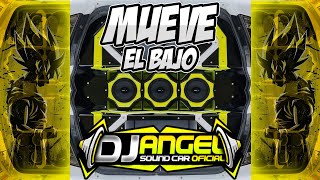 ⭐CAR AUDIO⭐ Mueve El Bajo ❌ Dj Angel Sound Car Oficial [upl. by Ikeda]