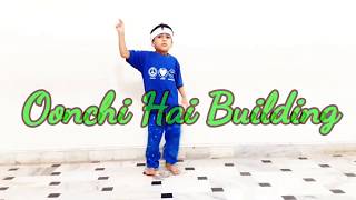 Oonchi Hai Building Kids Dance [upl. by Asaph]