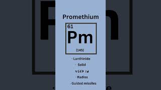 Promethium  Elements series part sixtyone 🧪 science stem learning [upl. by Anhpad934]