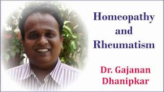 Homeopathy and Rheumatism  Dr Gajanan Dhanipkar [upl. by Thorne]