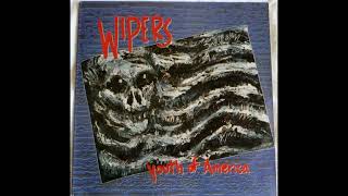 Wipers  Youth Of America 1981 Album Vinyl 1991 [upl. by Tove]