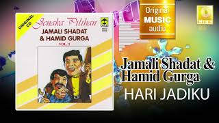 Jamali Shadat amp Hamid Gurga  Hari Jadiku Official Audio [upl. by Rennoc]