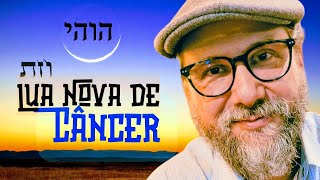 Lua Nova de Cancer  Rosh Chodesh Tammuz luanova kabbalah cabala [upl. by Droffats]