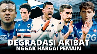 Terlalu Sibuk Bisnis Jual Pemain Sampai Degradasi Kronologi Lengkap Sampdoria Degradasi Serie A [upl. by Karoline635]