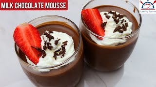 Chocolate Mousse  Milk Chocolate Mousse  Creamy Chocolate Mousse Recipe [upl. by Aggappe920]