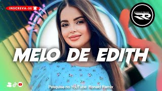 MELO DE EDITH  CINNAMON GIRL  Reggae Romântico 2024 RONALDREMIX Official Remix [upl. by Drake]