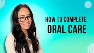 How To Complete Oral Care  Dysphagia [upl. by Elliot]