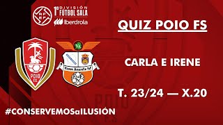 3ª EDICIÓN QUIZ POIO FS  Poio vs Amarelle  Carla e Irene [upl. by Iznekcam]