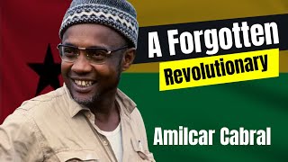 Amilcar Cabral The Revolutionary Visionary [upl. by Klaus]