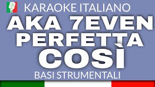 AKA 7EVEN  PERFETTA COSÌ KARAOKE SANREMO 2022 base karaoke italiano🎤 [upl. by Arluene]