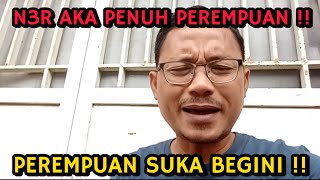 PEREMPUAN LEBIH BANYAK DI N3R AKA [upl. by Adyahs]