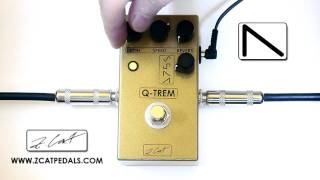 ZCAT QTREM Pedal [upl. by Elreath]