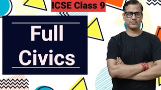 Entire Civics ICSE Class 9  Full Civics Class 9 ICSE  sirtarunrupani [upl. by Ingunna]