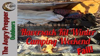 Haversack Kit Winter Camping Weekend Fail [upl. by Gustaf]