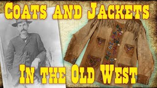 Coats amp Jackets in the Old West [upl. by Theadora440]