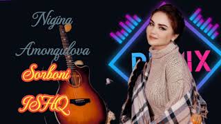 Нигина Амонкулова  Сорбони ИШҚ نگینه امانقولاوا Nigina Amonqulova🎤🎵❤ [upl. by Drofdeb]