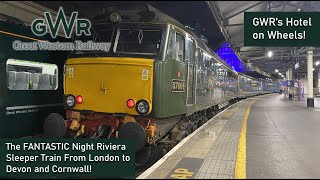 Britains BEST Sleeper Train  GWRs STUNNING Night Riviera Sleeper From London to Cornwall [upl. by Amal]