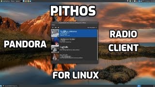 Pithos Pandora Radio Client for Linux [upl. by Fenwick817]