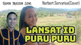 Lansat id Puru puru  Ramin Masidin  Norbert Servarios  Cover [upl. by Nitaf871]