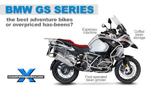 BMW GS adventure bikes  still the best or overpriced hasbeen ︱Cross Training Adventure [upl. by Nelia]