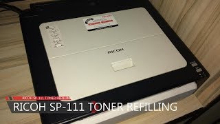 Ricoh SP 111 Toner Refilling [upl. by Shawn]