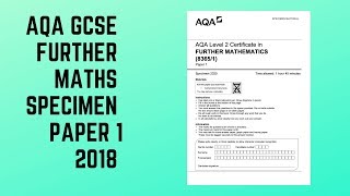 AQA GCSE Further Maths 2018 Specimen Paper 1 [upl. by Airun]