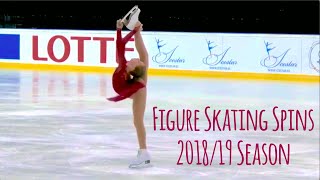 Best Spins of Figure Skating 201819 feat senior junior novice ladies [upl. by Ecydnac]