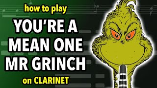 How to play Youre a Mean One Mr Grinch on Clarinet  Clarified [upl. by Enram]