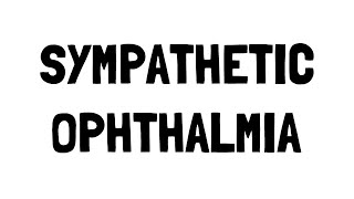 Pathophysiology of Sympathetic Ophthalmia [upl. by Proudlove506]