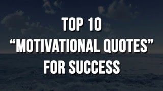 Top 10 Motivational Quotes For Success in Life [upl. by Nima]